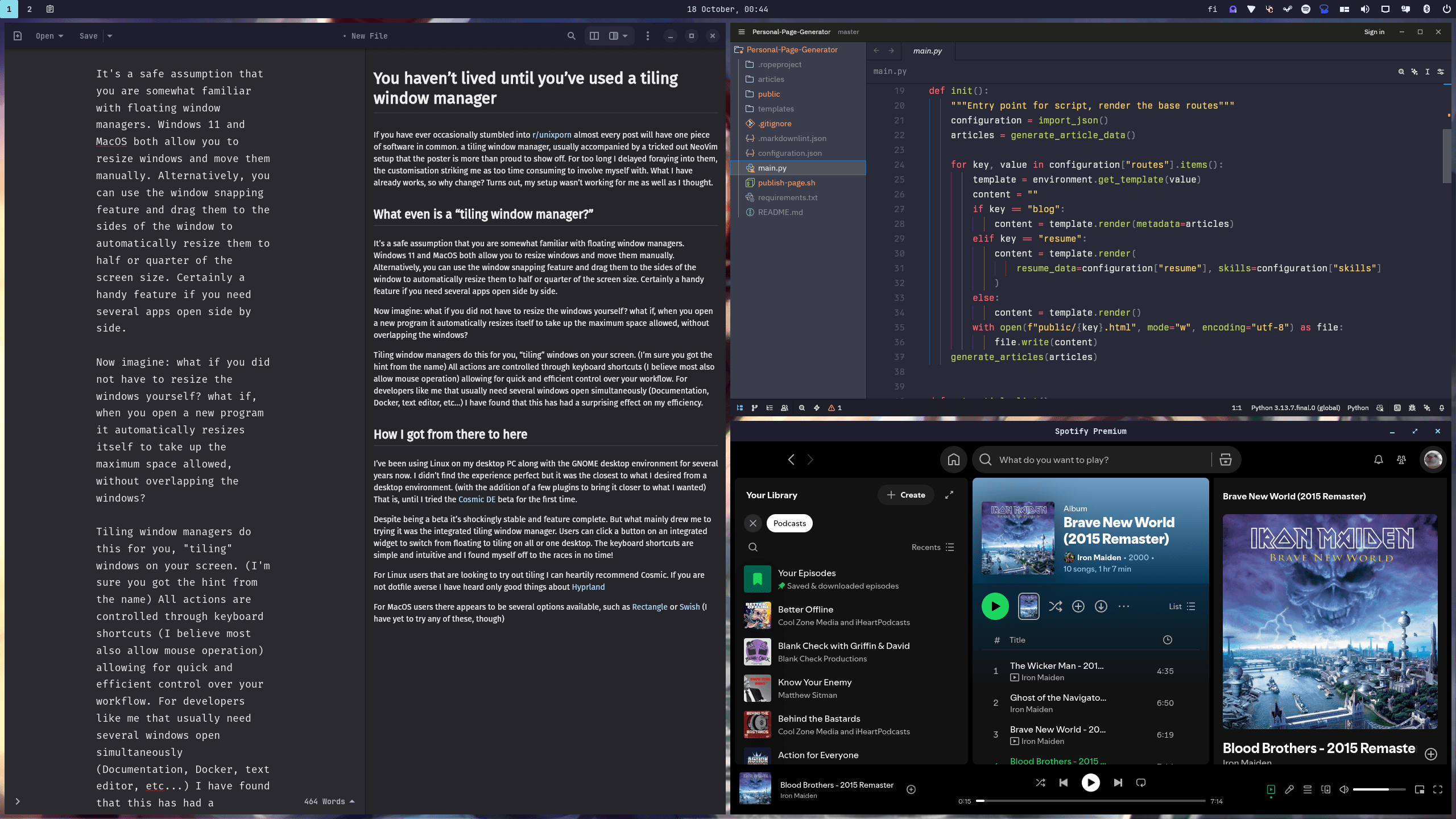 Screenshot of my desktop A screenshot of my desktop, with several windows open. Half of the screen is taken up by Markdown writing software. the second half is split between two windows. Top is the Zed code editor, the bottom is Spotify